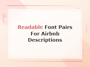 Readable Font Pairing Guide for Airbnb Listing Descriptions